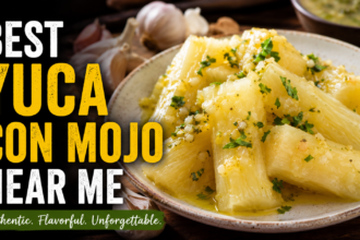 best yuca con mojo near me​