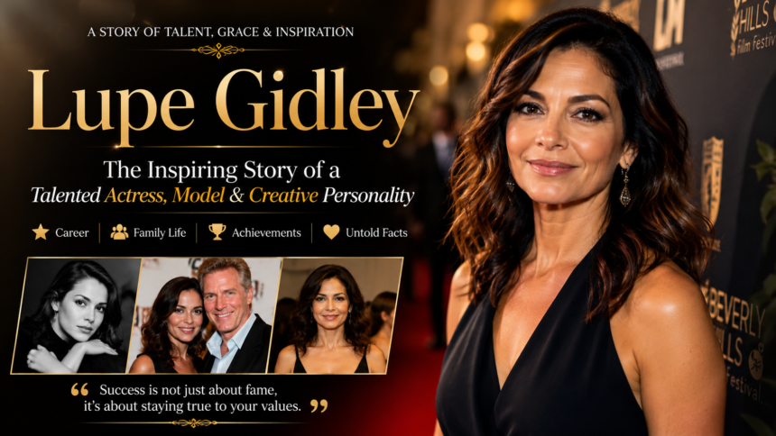 lupe gidley lupe gidley