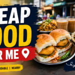 cheap food near me​