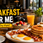 best breakfast near me​
