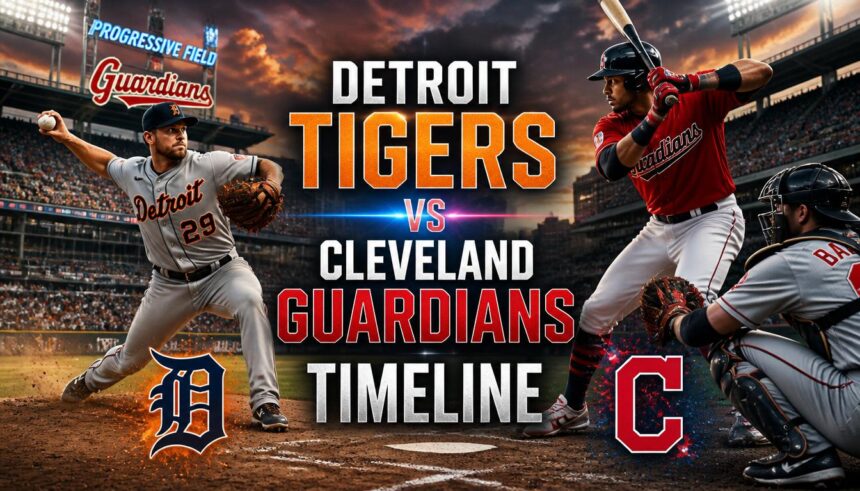 detroit tigers vs cleveland guardians timeline​