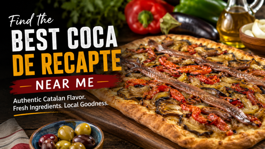 best coca de recapte near me best coca de recapte near me