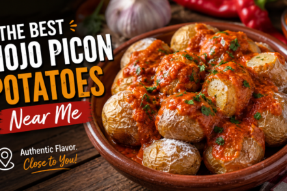 best mojo picon potatoes near me